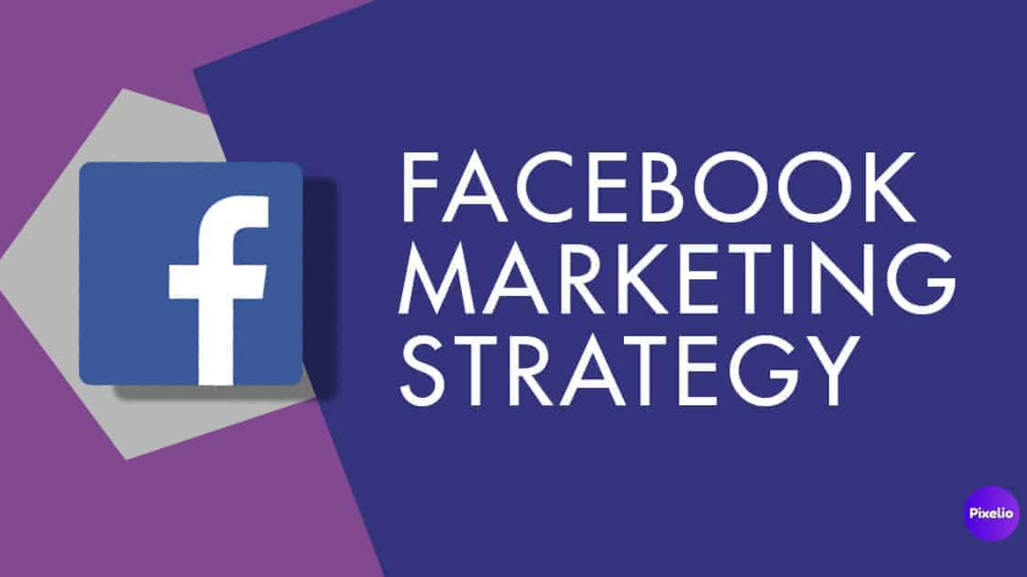 Facebook_Marketing_Strategy